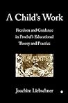 A Child's Work: F...