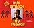 Mis Amigos / My Friends (Somos Latinos / We Are Latinos) (Spanish and English Edition)