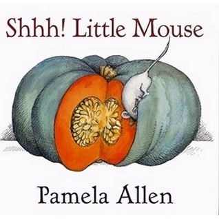 Shhh! Little Mouse (Paperback)