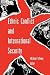 Ethnic Conflict and Interna...