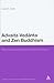 Advaita Vedanta and Zen Buddhism: Deconstructive Modes of Spiritual Inquiry (Continuum Studies in Eastern Philosophies)