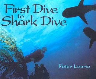 First Dive to Shark Dive (Hardcover)