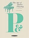 The Art of Piano Playing by George Kochevitsky