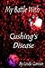 My Battle with Cushing's Disease