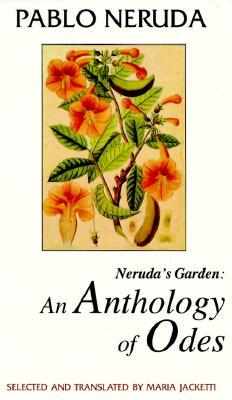 Neruda's Garden: An Anthology of Odes (Paperback)