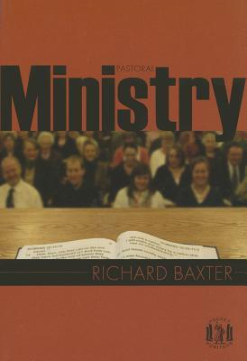 Pastoral Ministry (Pocket Puritan Series)