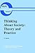 Thinking about Society: Theory and Practice (Boston Studies in the Philosophy and History of Science, 93)