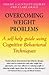 Overcoming Weight Problems (Overcoming Series)