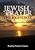 Jewish Prayer, the Right Way: Resolving Halachic Dilemmas