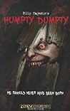 Billy Majestic's Humpty Dumpty by Billy Majestic