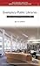 Exemplary Public Libraries: Lessons in Leadership, Management, and Service (Libraries Unlimited Library Management Collection)