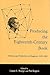 Producing the Eighteenth-Century Book: Writers and Publishers in England, 1650-1800