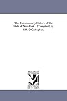 The Documentary history of the state of NewYork