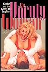 The Unruly Woman:...