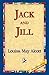 Jack And Jill by Louisa May Alcott