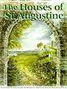 The Houses of St. Augustine The Houses of St. Augustine