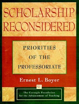 Scholarship Reconsidered: Priorities of the Professoriate (Paperback)