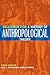 Readings for a History of Anthropological Theory, Third Edition