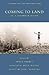 Coming to Land in a Troubled World by Peter Forbes