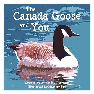 The Canada Goose and You (Paperback)