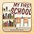 My First School