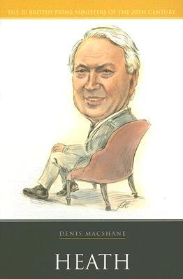 Heath (20 British Prime Ministers of the 20th Century)