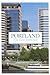Portland: The View from Here