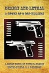 Deadly and Lethal: A Story of 2 Cop Killers