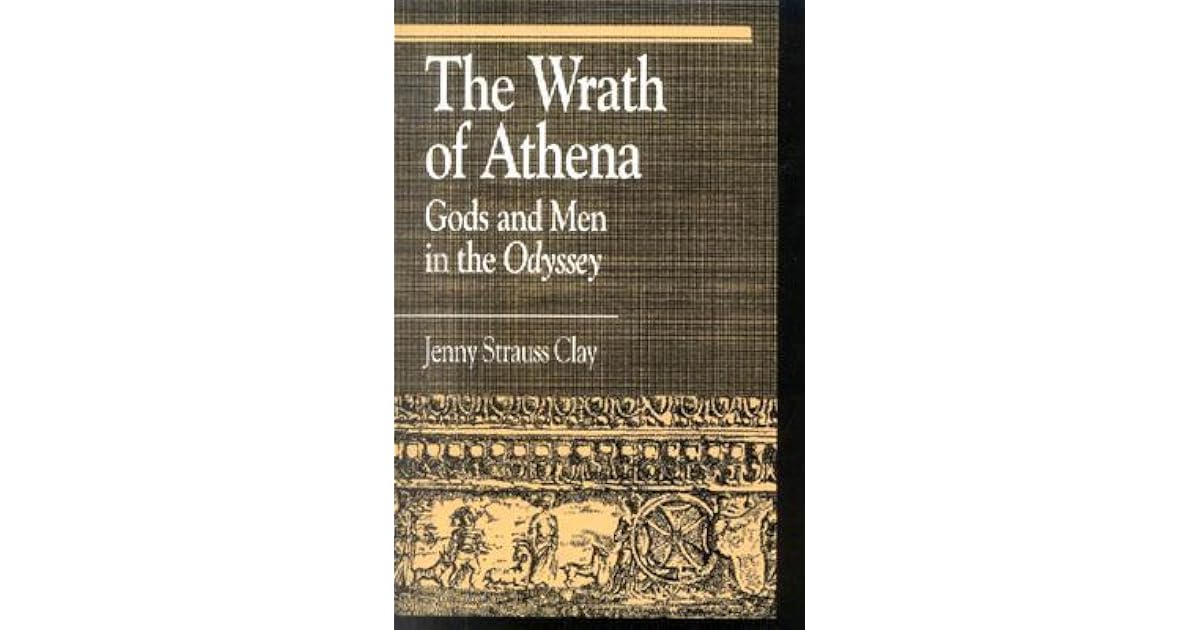 The Wrath Of Athena Gods And Men In The Odyssey