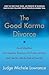 The Good Karma Divorce: Avo...