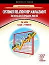 Customer Relationship Management: The Bottom Line to Optimizing Your Roi Customer Relationship Management: The Bottom Line to Optimizing Your Roi