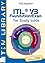 ITIL V3 Foundation Exam: The Study Guide