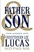 Father & Son: Power; Aggression; Anger
