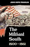 The Militant South, 1800-1861