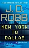 New York to Dallas by J.D. Robb
