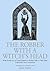 Robber With A Witch's Head by Laura Gonzenbach
