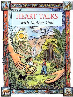 Heart Talks With Mother God (Hardcover)