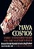 Maya Cosmos: Three Thousand...