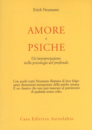 Amore e Psiche. Un'interpretazione nella psicologia del profondo