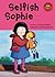 Selfish Sophie (Read-It! Readers)