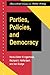 Parties, Policies, And Democracy (Theoretical Lenses on Public Policy)