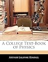 A College Text-Book of Physics A College Text-Book of Physics