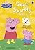 Peppa Pig: Super Sparkly Sticker Book