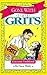 Gone With the Grits: Grits ...