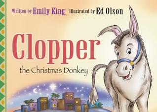 Clopper the Christmas Donkey (Hardcover)