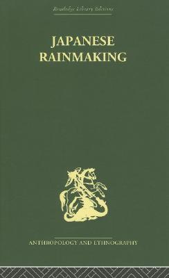 Japanese Rainmaking and other Folk Practices (Hardcover)