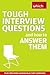 Tough Interview Questions and How to Answer Them by Rachel Adamson