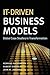 IT-Driven Business Models: ...