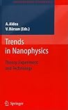 Trends in Nanophysics: Theory, Experiment and Technology (Engineering Materials) Trends in Nanophysics: Theory, Experiment and Technology (Engineering Materials)