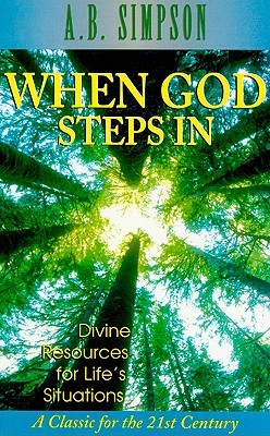 When God Steps In: Divine Resources for Life's Situations